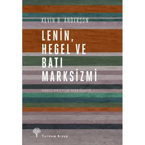 LENİN, HEGEL VE BATI MARKSİZMİ