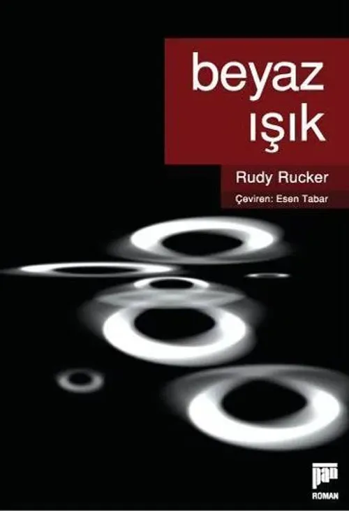 Beyaz Işık - kitap Rudy Rucker
