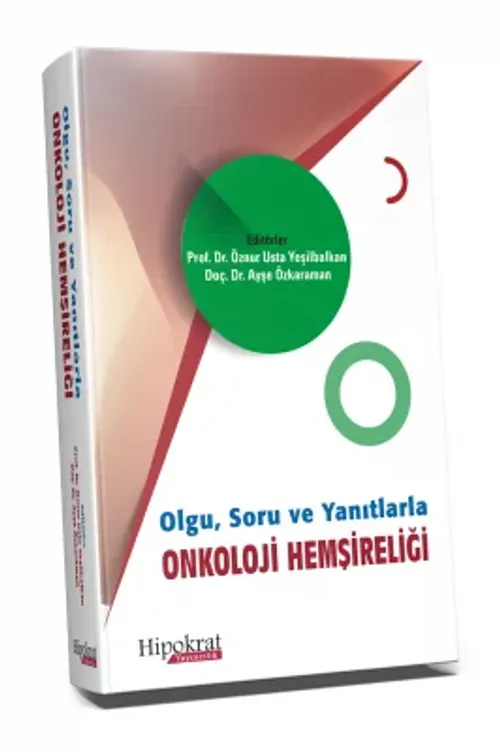 Olgu, Soru ve Yanıtlarla Onkoloji Hemşireliği (Renkli Baskı)
