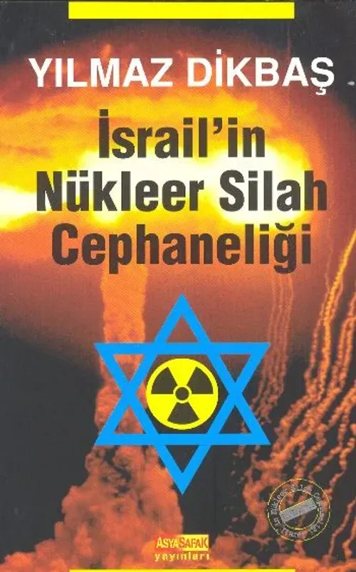 İsrail'in Nükleer Silah Cephaneliği