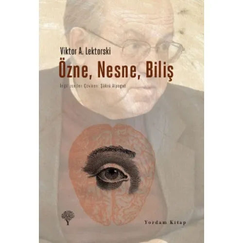 ÖZNE, NESNE, BİLİŞ