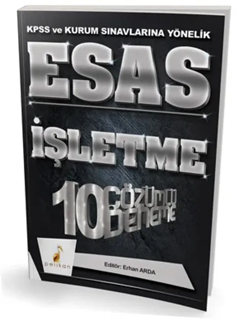 Esas İşletme 10 Çözümlü Deneme KPSS ve Kurum Sınavlarına Yönelik 2018