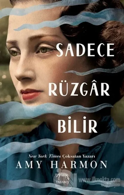 Sadece Rüzgar Bilir (Ciltli)