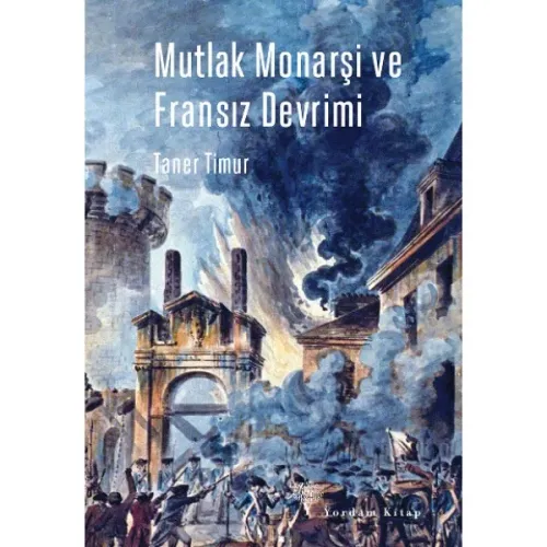 MUTLAK MONARŞİ VE FRANSIZ DEVRİMİ