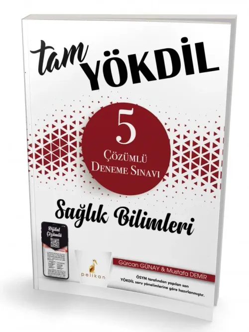 Pelikan Yayınları Tam YÖKDİL Sağlık Bilimleri Dijital Çözümlü 5 Deneme