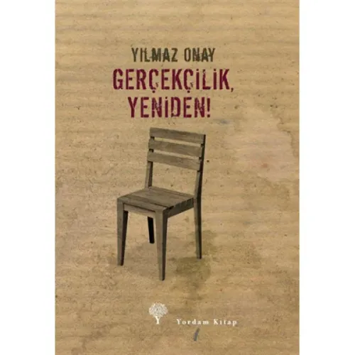GERÇEKÇİLİK, YENİDEN!