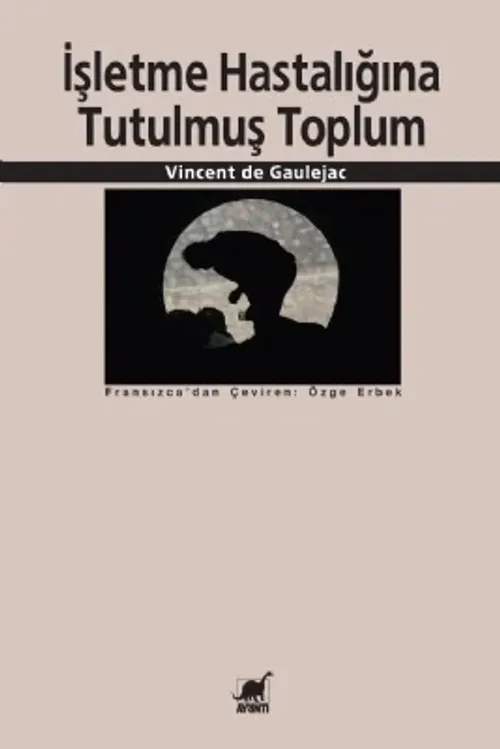 İşletme Hastalığına Tutulmuş Toplum