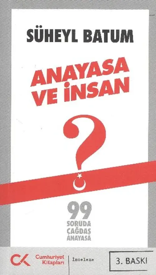Anayasa Ve İnsan(99 Soruda Çağdaş Anayasa)