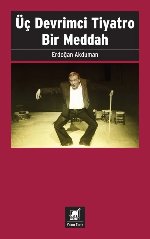 Üç Devrimci Tiyatro Bir Meddah