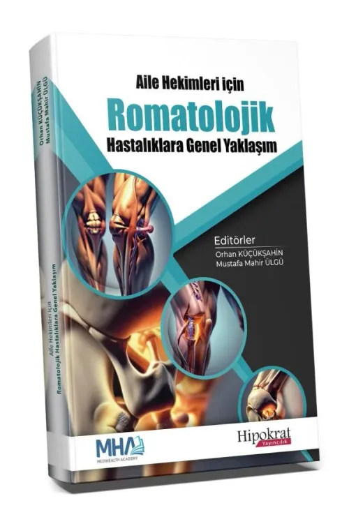 Aile Hekimleri İçin Romatolojik Hastalıklara Genel Yaklaşım