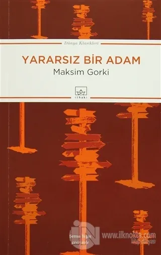 Yararsız Bir Adam - kitap Maksim GORKİ