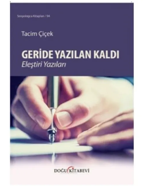 Geride Yazılan Kaldı/Eleştiri yazıları
