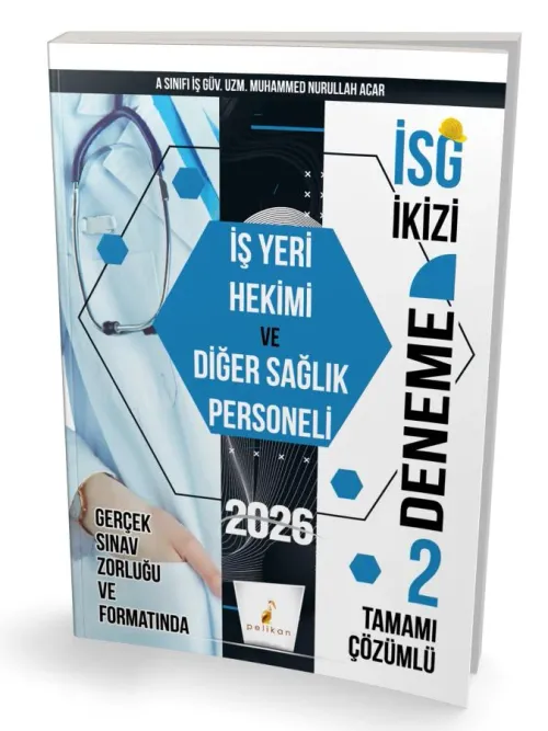İSG İkizi İş Yeri Hekimi ve Diğer Sağlık Personeli 2 Özgün Deneme Sınavı