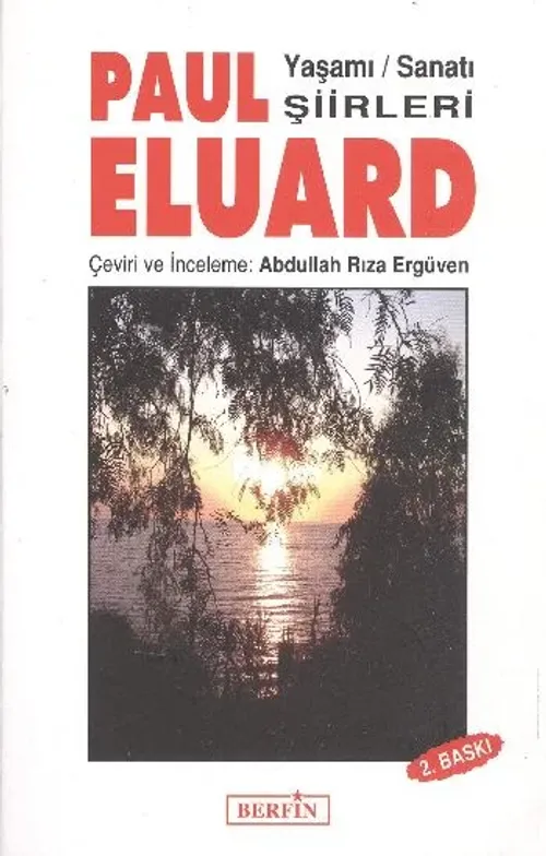 Paul Eluard Yaşamı Sanatı Şiirleri