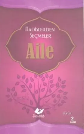 Hadislerden Seçmeler Aile- 5309 - kitap Kolektif