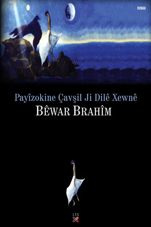 PAYÎZOKINE ÇAVŞIL JI DILÊ XEWNÊ - kitap Bêwar Brahîm