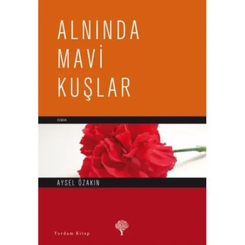 ALNINDA MAVİ KUŞLAR