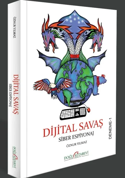 DİGİTAL SAVAŞ SİBER ESPİYONAJ