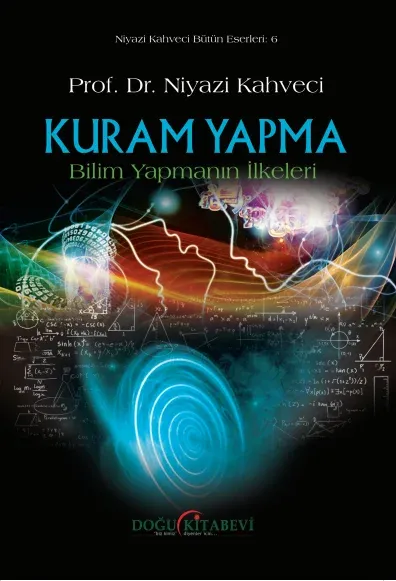 Kuram Yapma Bilim Yapmanın İlkeleri - kitap