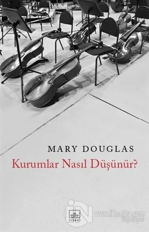 Kurumlar Nasıl Düşünür?