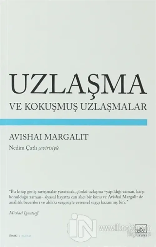 Uzlaşma ve Kokuşmuş Uzlaşmalar