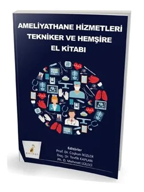 Ameliyathane Hizmetleri Tekniker ve Hemşire El Kitabı