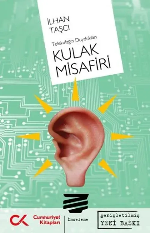 Kulak Misafiri(Telekulağın Duydukları)