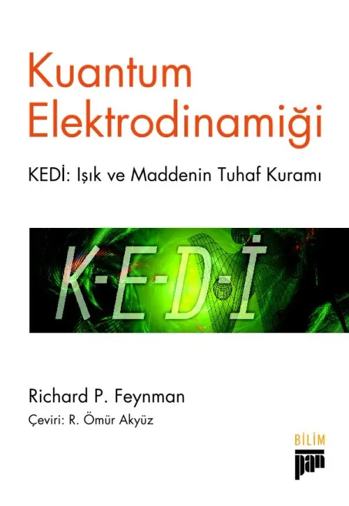 Kuantum Elektrodinamiği - Kedi: Işık ve Maddenin Tuhaf Kuramı