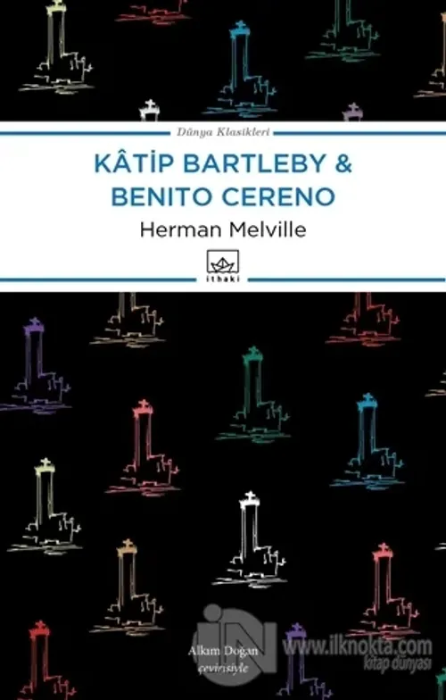 Katip Bartleby ve Benito Cereno