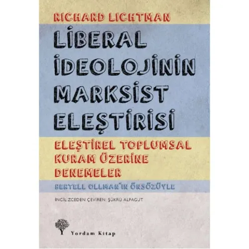 LİBERAL İDEOLOJİNİN MARKSİST ELEŞTİRİSİ