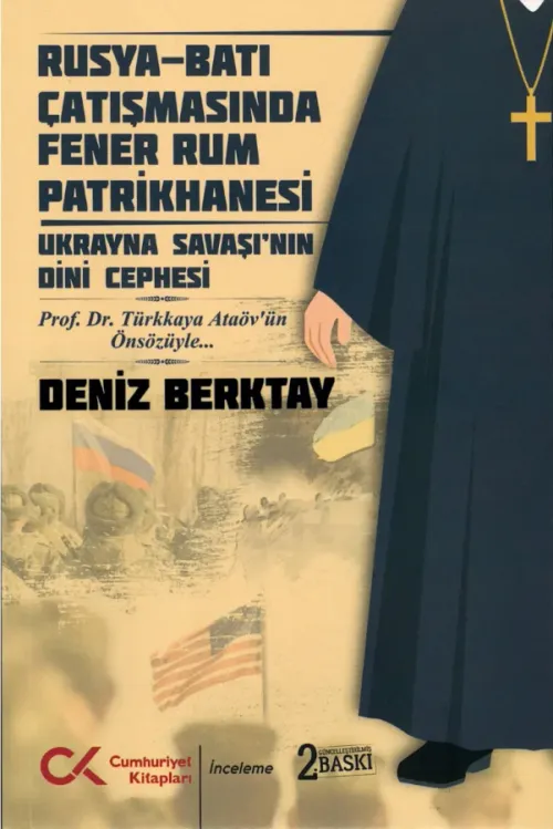 Rusya-Batı Çatışmasında Fener Rum Patrikhanesi