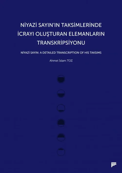 Niyazi Sayın'ın Taksimlerinde İcrayı Oluşturan Elemanların Transkripsiyonu