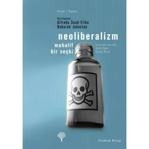 NEOLİBERALİZM Muhalif Bir Seçki