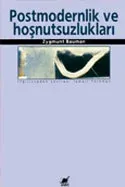 Postmodernlik ve Hoşnutsuzlukları - kitap Zygmunt Bauman