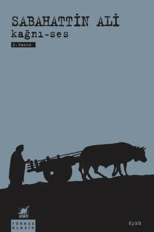 Kağnı-Ses - kitap Sabahattin Ali