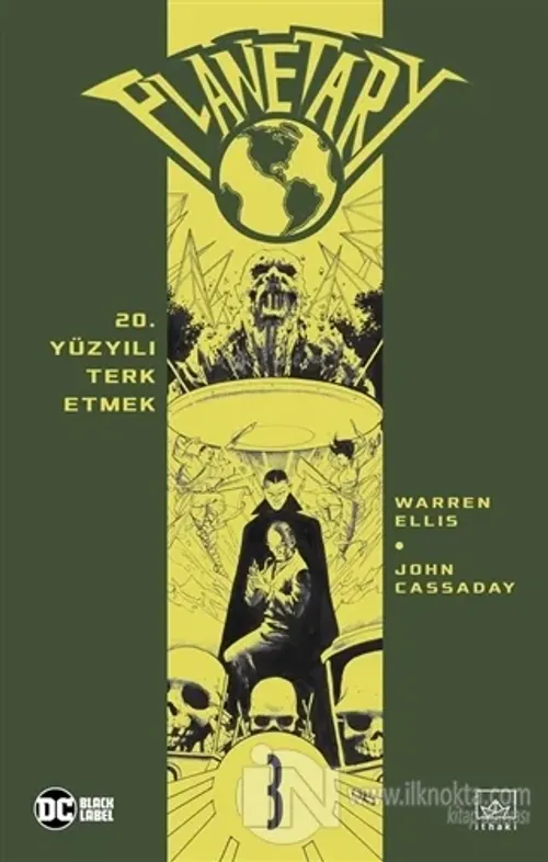 Planetary Cilt 3: 20. Yüzyılı Terk Etmek