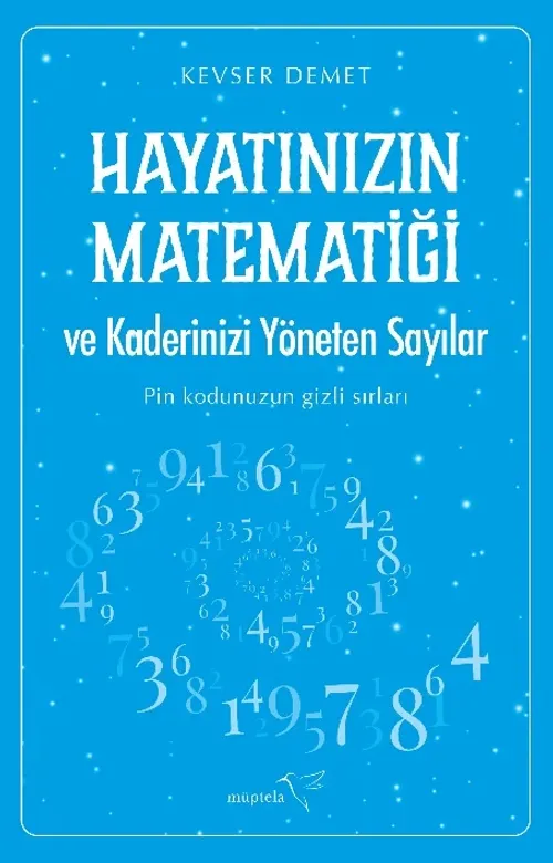Hayatınızın Matematiği ve Kaderinizi Yöneten Sayılar