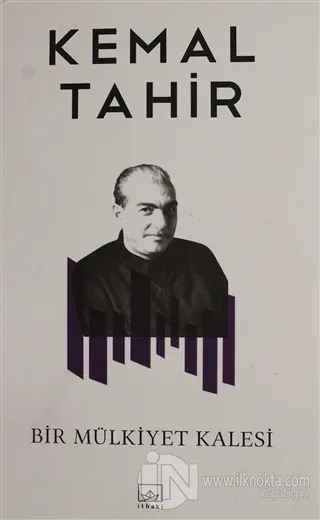 Bir Mülkiyet Kalesi - kitap Kemal Tahir