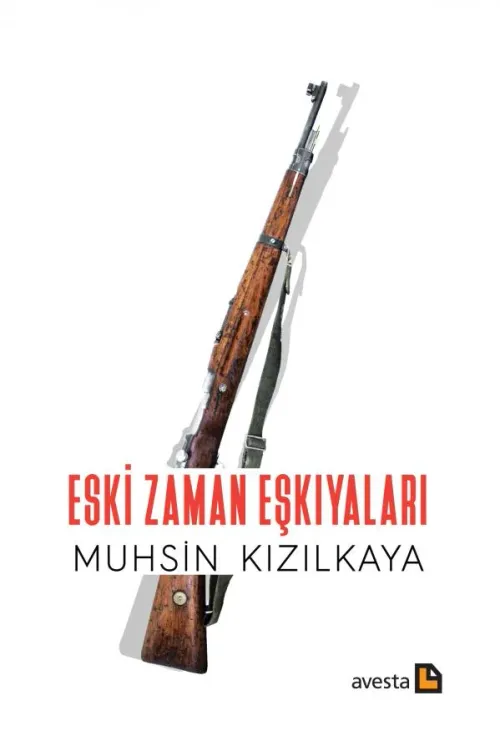 ESKİ ZAMAN EŞKIYALARI