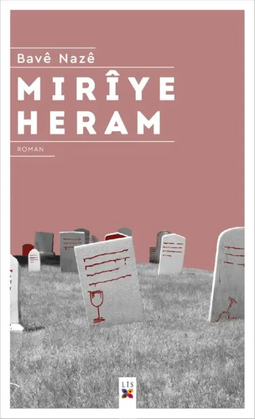 MIRÎYÊ HERAM - kitap BAVÊ NAZÊ