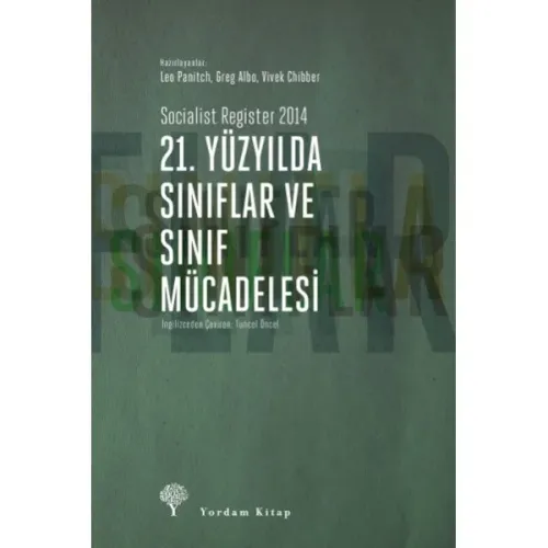 21. YÜZYILDA SINIFLAR VE SINIF MÜCADELESİ