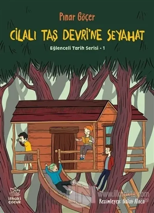 Cilalı Taş Devri'ne Seyahat - Eğlenceli Tarih Serisi 1