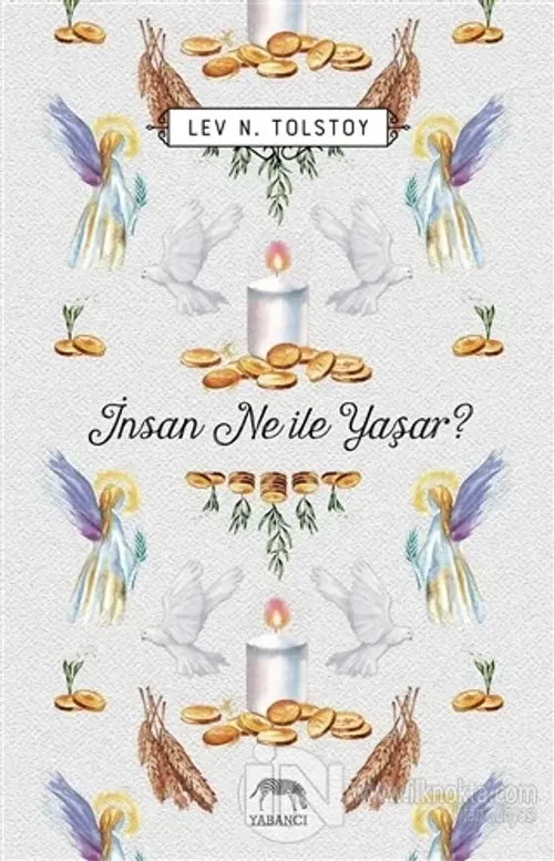 İnsan Ne ile Yaşar?