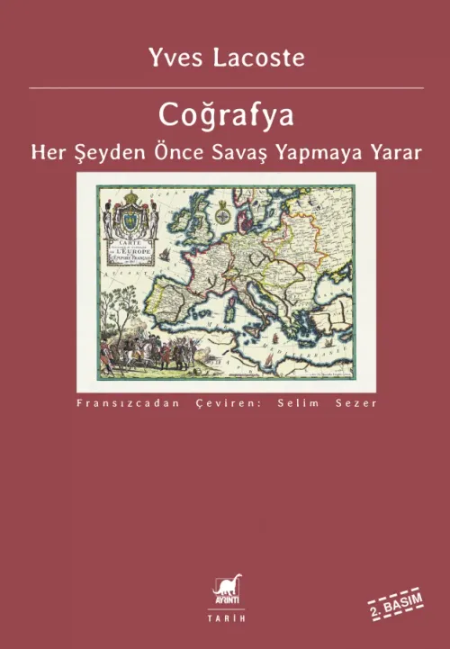 Coğrafya Her Şeyden Önce Savaş Yapmaya Yarar