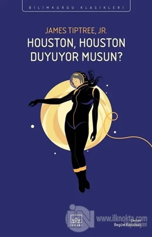 Houston, Houston Duyuyor Musun?