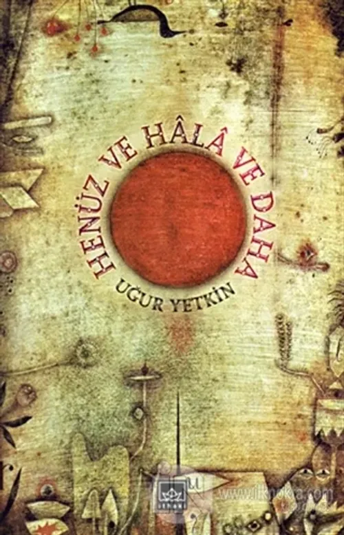 Henüz ve Hala ve Daha