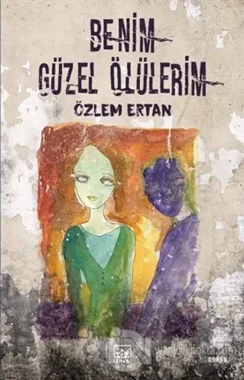 Benim Güzel Ölülerim