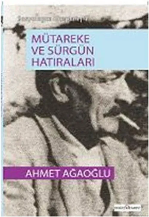 Mütareke ve Sürgün HatıralarıHASARLI)