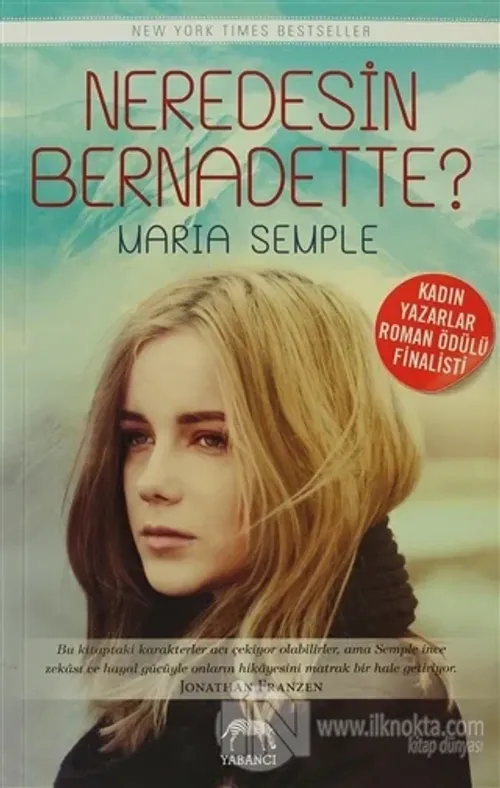 Neredesin Bernadette?