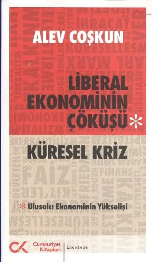 Liberal Ekonominin Çöküşü(Küresel Kriz)